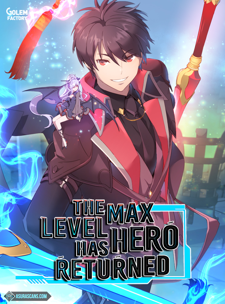 The Max Level Hero has Returned!